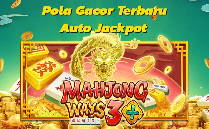 Menggali Potensi Jackpot di Mahjong Ways Slot